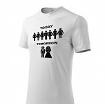 Rozlučkové tričko today tomorrow - bílé - vel.XL