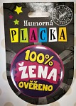 Placka - 100% žena ověřeno