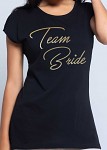 Rozlučkové tričko - dámské černé - zlatý nápis Team bride - vel.S